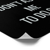 Retired Dont Ask Me To Do  ポスター (角)