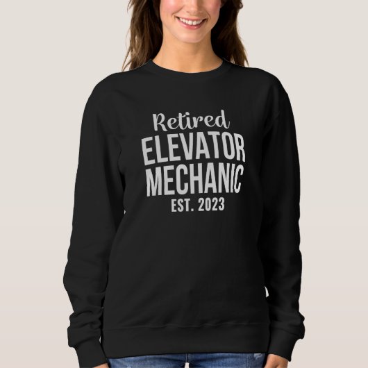 Retired Elevator Mechanic 2023 Retirement スウェットシャツ (正面)