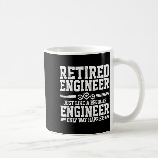 Retired Engineer Engineering Funny Saying Retireme コーヒーマグカップ (右)