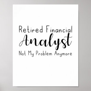 Retired Financial Analyst Not My Problem Anymore ポスター