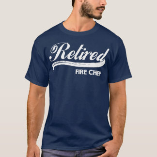 Retired Fire Chief Funny Retirement Party Gift Tシャツ