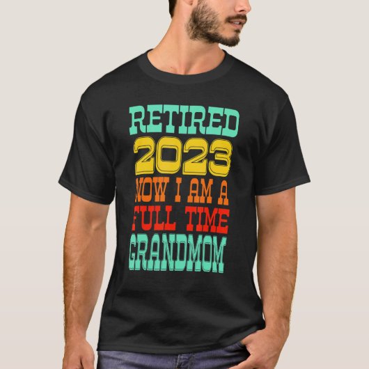 Retired Grandmom 2023 Tシャツ (正面)