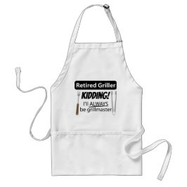 Retired Griller I'll Always Be Grill Master Funny スタンダードエプロン