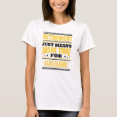 Retired Hang Gliding Saying Retirement Tシャツ (正面)