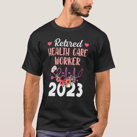 Retired Health Care Worker 2023 Retirement  for Nu Tシャツ (正面)