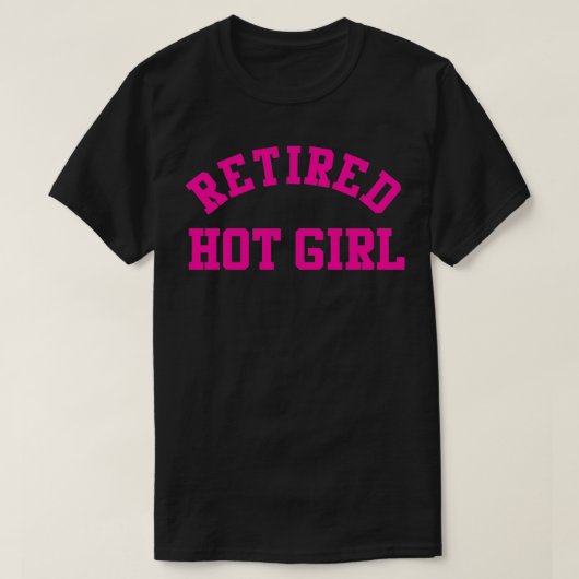 Retired Hot Girl Funny Bachelorette Party Bridal S Tシャツ (デザイン正面)