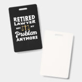 Retired Lawyer Not My Problem バッジ (正面＆裏面)