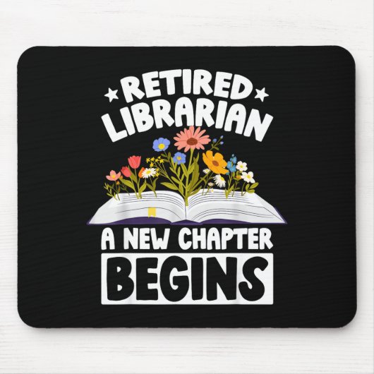 Retired librarian new chapter begins retirement マウスパッド (正面)