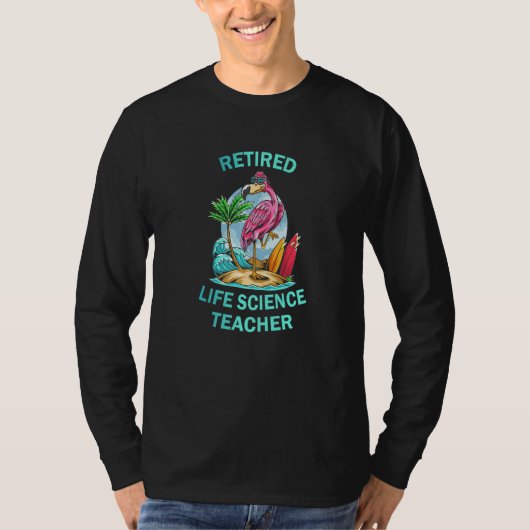 Retired Life Science Teacher  Flamingo Tシャツ (正面)