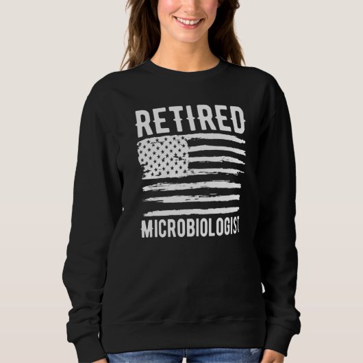 Retired Microbiologist Profession American Flag Pr スウェットシャツ (正面)