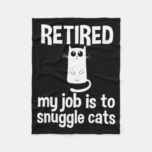 Retired My Job Is To Snuggle Cats Funny Retirement フリースブランケット (正面)