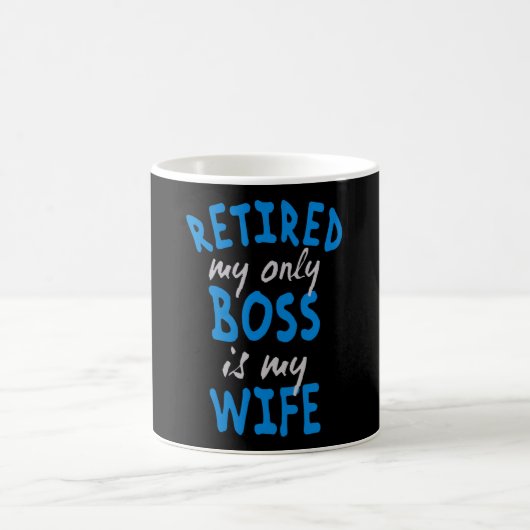 Retired my only boss is my wife コーヒーマグカップ (中央)