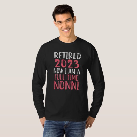 Retired Nonni 2023 Retirement Party Saying Tシャツ (正面フル)