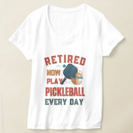 Retired Now I Play Pickleball Every Day Shirt – Fu Tシャツ