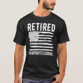 Retired Paraprofessional Profession American Flag Tシャツ (正面)