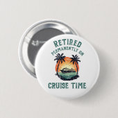 Retired Permanently On Cruise Time Retro 缶バッジ (正面&裏面)