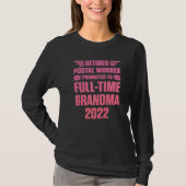 Retired Postal Worker Full Time Grandma Mailman Re Tシャツ (正面)