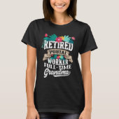 Retired Postal Worker Full Time Grandma Tシャツ (正面)