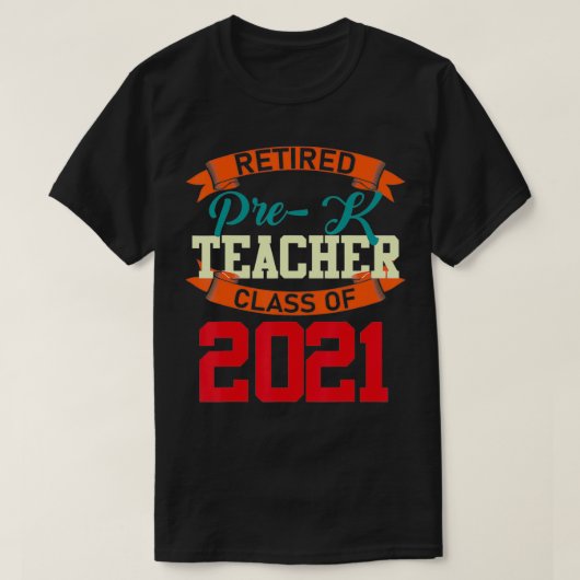 Retired Prek Teacher Class Of 2021 Retirement men Tシャツ (デザイン正面)