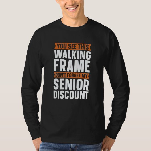 Retired Retirement Don't Forget My Senior Discoun Tシャツ (正面)