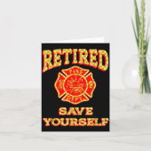 Retired Save Yourself Funny Fireman Retirement Vin カード (正面)