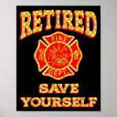 Retired Save Yourself Funny Fireman Retirement Vin ポスター (正面)