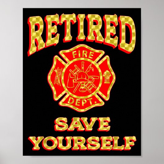Retired Save Yourself Funny Fireman Retirement Vin ポスター (正面)