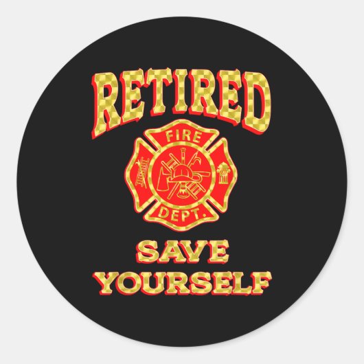 Retired Save Yourself Funny Fireman Retirement Vin ラウンドシール (正面)