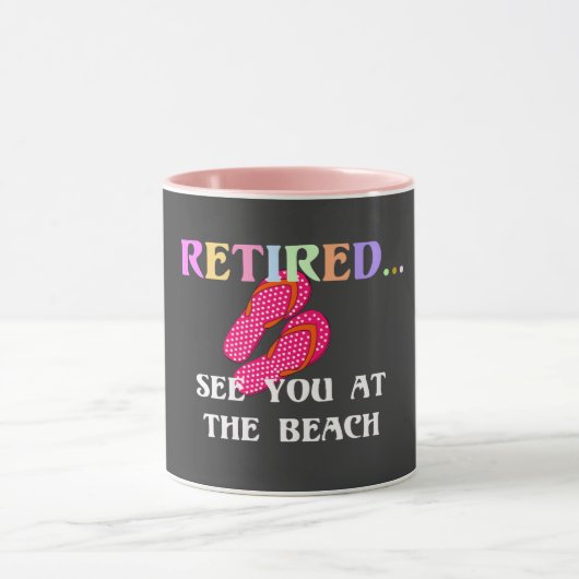 Retired...See You at the Beach マグカップ (中央)