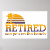 Retired See You On The Beach Poster ポスター (正面)