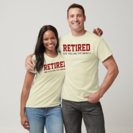 RETIRED See you on the beach Tシャツ