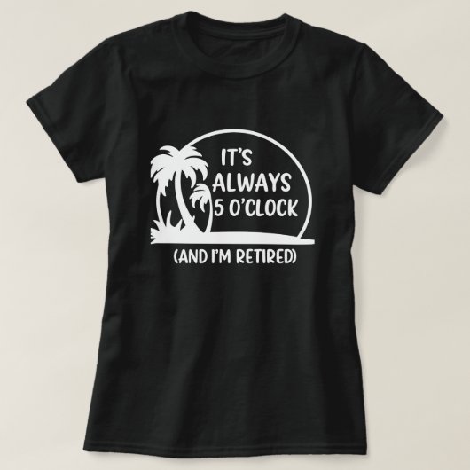 Retired Summer, “Always 5 O’Clock” Palm Tree Tシャツ (デザイン正面)