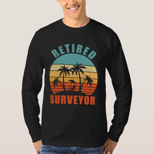 Retired Surveyor Surveying Happy Retirement Tシャツ (正面)