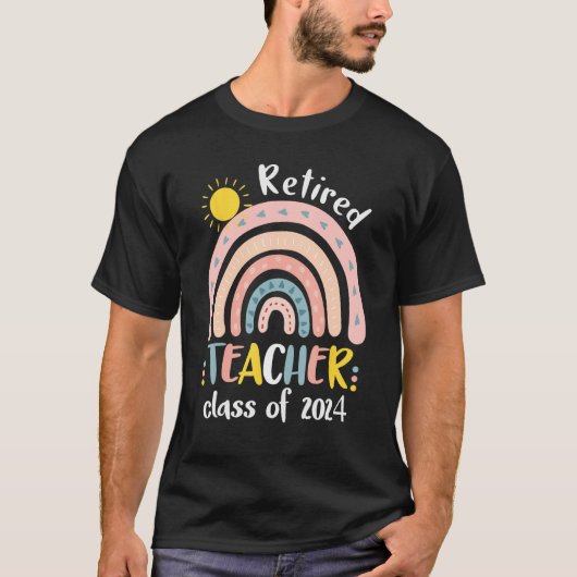 Retired Teacher Class Of 2024 Retiring Teacher Ret Tシャツ (正面)