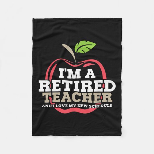 Retired Teacher I Love My New Schedule Funny Quote フリースブランケット (正面)