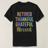 Retired Thankful Grateful Blessed Retirement TieDy Tシャツ (デザイン正面)