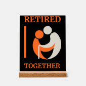 Retired Together Desk Sign office Gift アクリルサイン (正面)
