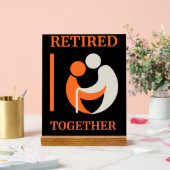 Retired Together Desk Sign office Gift アクリルサイン (ウェディング)