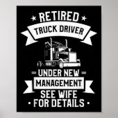 Retired Truck Driver Funny Retirement Quote For A  ポスター (正面)