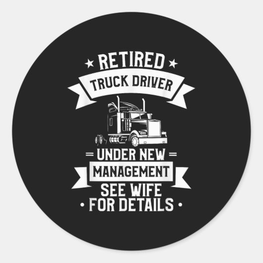 Retired Truck Driver Funny Retirement Quote For A ラウンドシール (正面)