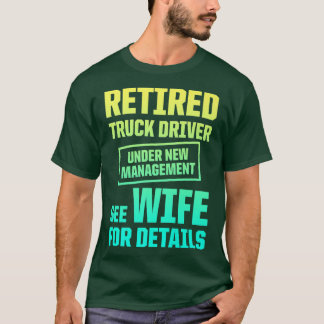 Retired Truck Driver Trucker Retirement 2417 Tシャツ