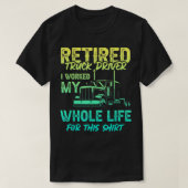 Retired Truck Driver Trucker Retirement 2478 Tシャツ (デザイン正面)