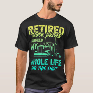 Retired Truck Driver Trucker Retirement 2478 Tシャツ