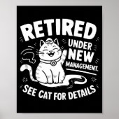 Retired Under New Management - Funny Cat Retiremen ポスター (正面)