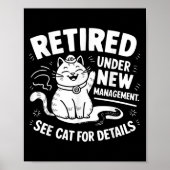 Retired Under New Management - Funny Cat Retiremen ポスター (正面)