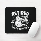 Retired Under New Management - Funny Cat Retiremen マウスパッド (マウス)