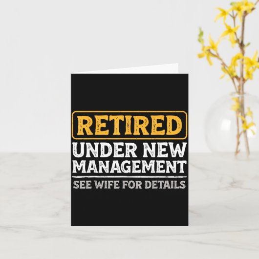 Retired Under New Management Funny Mens Husband Re カード (黄色い花)