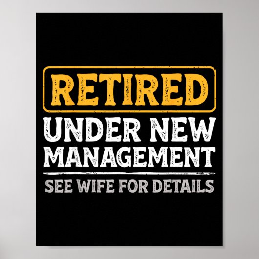 Retired Under New Management Funny Mens Husband Re ポスター (正面)