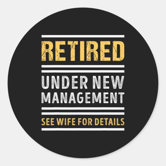 Retired Under New Management Funny Retirement _1  ラウンドシール (正面)