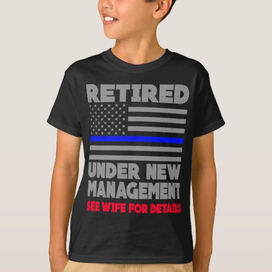 Retired Under New Management Retirement Thin Blue Tシャツ (正面)